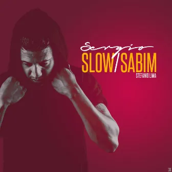 Slow / Sabim by Sergio