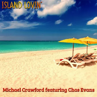 Island Lovin' by Michael Crawford