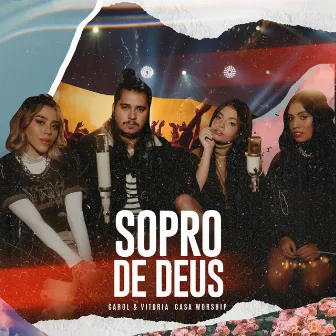 Sopro de Deus by Carol & Vitoria