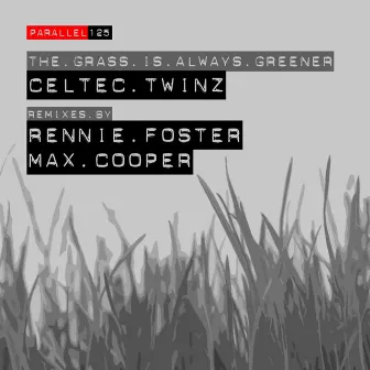 The Grass Is Always Greener by Celtec Twinz