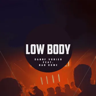 Low Body by Bad Rome