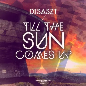 Till the Sun Comes Up by Disaszt