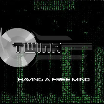 Having a Free Mind by Twina