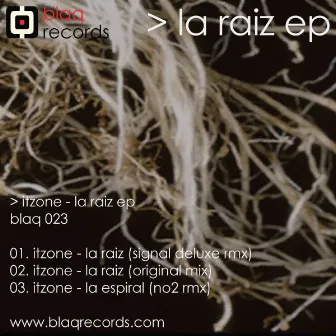 La Raiz EP by Itzone