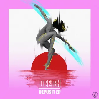 Deposit EP by Deech