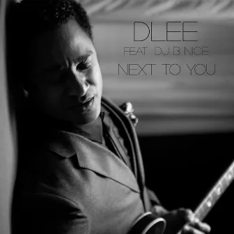 Next to You by D Lee