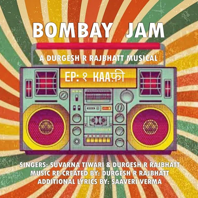 Bombay Jam - Episode 1 - Kaafi