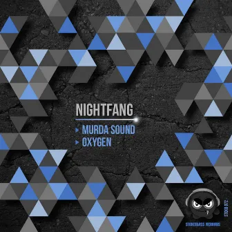 Murda Sound / Oxygen by Nightfang