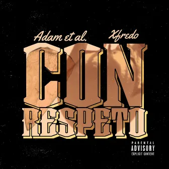 Con Respeto by Adam et al.