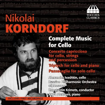 Korndorf: Complete Music for Cello by Konstantin Krimetz