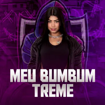 Meu Bumbum Treme by Marcelynha