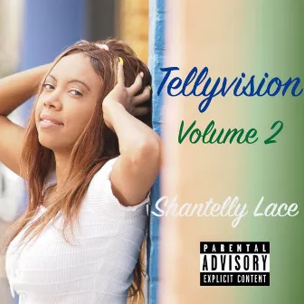 Tellyvision (Volume 2) by Shantelly Lace