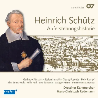 Schütz: Auferstehungshistorie (Complete Recording Vol. 9) by Dresdner Kammerchor