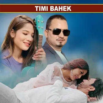 Timi Bahek by Tek Adhikari