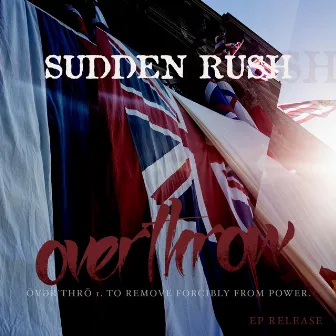 Overthrow - EP by Sudden Rush