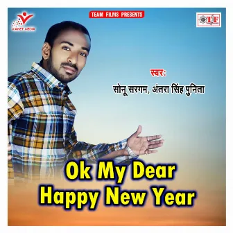 Ok My Dear Happy New Year by Antra Singh Punita