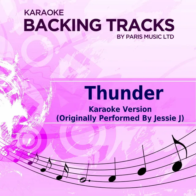 Thunder (Originally Performed By Jessie J) [Karaoke Version]