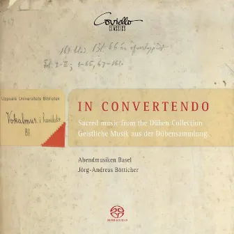 In Convertendo (Sacred Music From The Düben Collection) by Jörg-Andreas Bötticher