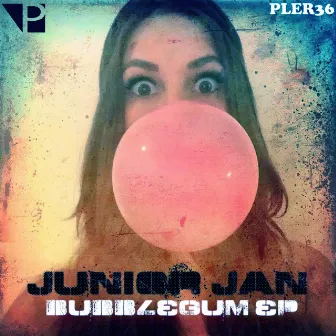 Bubblegum / Before U Take a Ride by Junior Jan