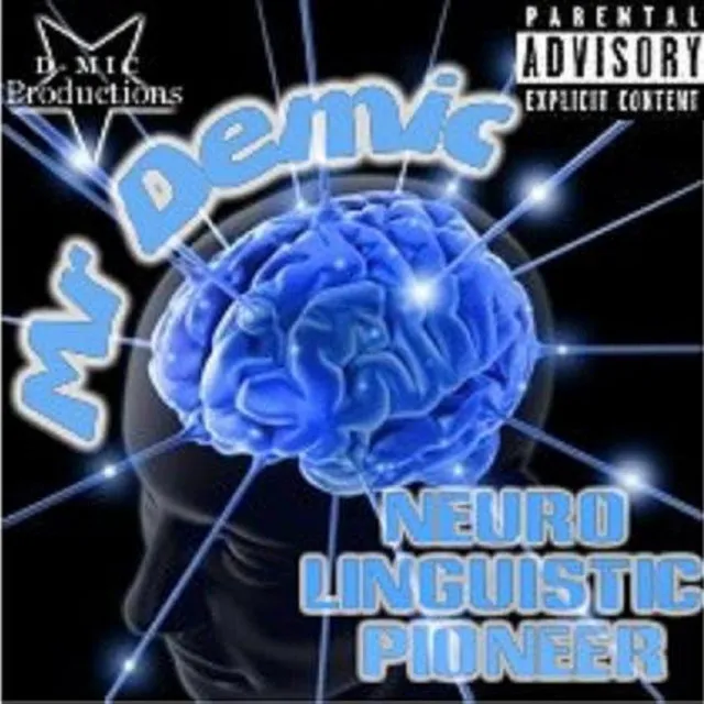 Mr Demic's N.L.P. (Neuro Linguistic Pioneer)