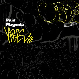 Vibes by Pain