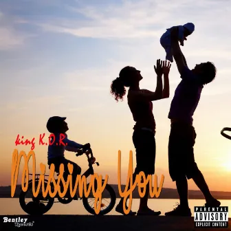 Missing You by KING K.O.R.