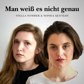 Man weiß es nicht genau by Sophia Kennedy