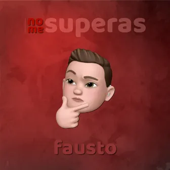 No me superas by Fausto