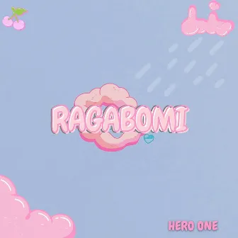 Ragabomi by Hero One