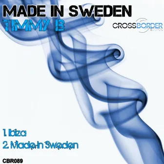 Made In Sweden EP by Timmy B