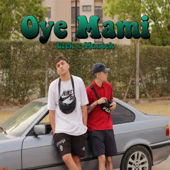 Oye Mami by Mantek