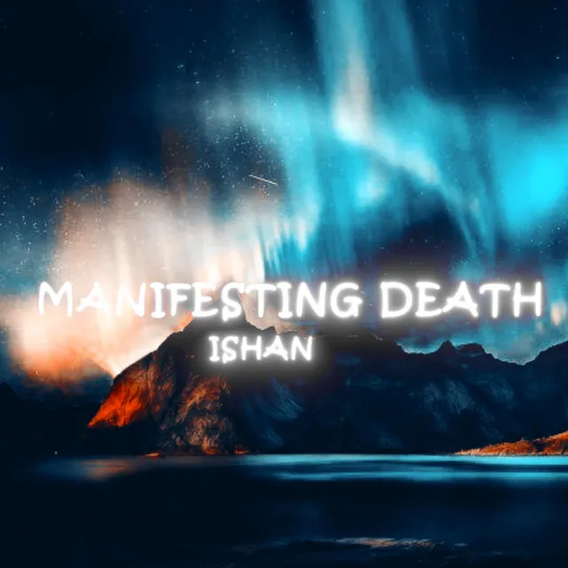 Manifesting Death