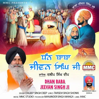 Dhan Baba Jeevan Singh Ji by Daleep Singh Deep