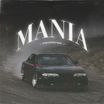 Mania by prodbygp