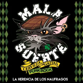 Cerveza, Gaitas y Punk Rock: La Herencia de los Naufragos by Mala Suerte