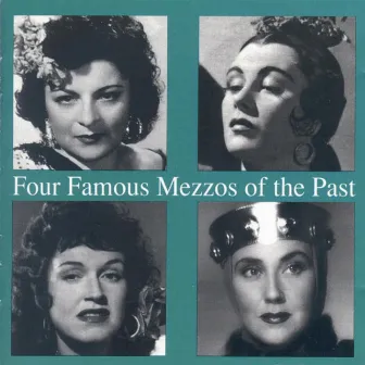 Four Famous Mezzos of the Past by Jennie Tourel