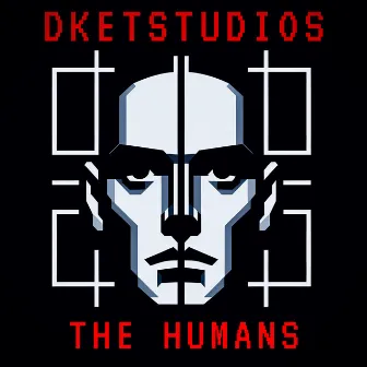 The Humans by DKETSTUDIOS