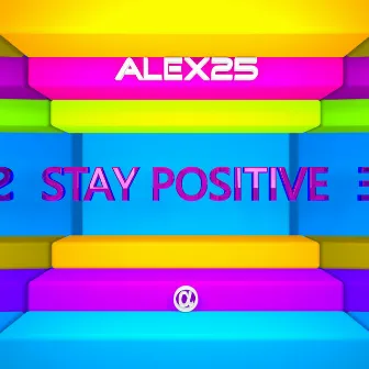 Stay Positive by Alex25