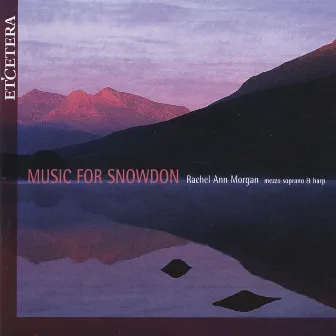 Gwynn Williams, Ank van Campen, Music for snowdon by Rachel Ann Morgan