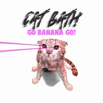 Cat Bath by Go Banana Go!