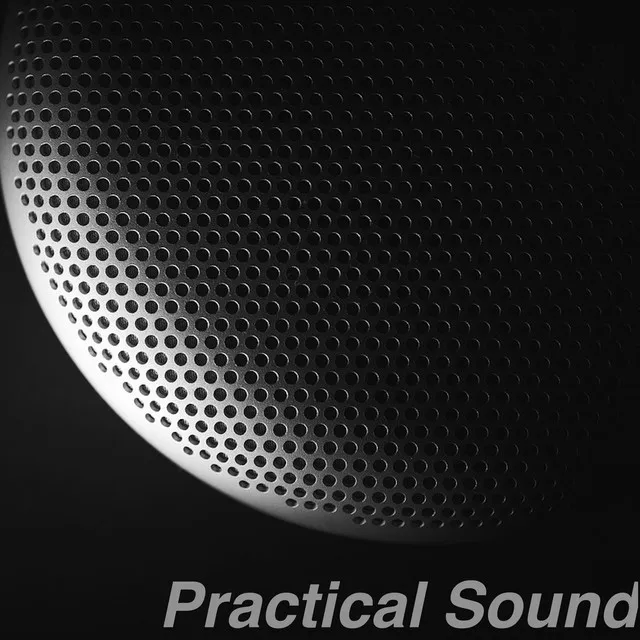 Practical Sound