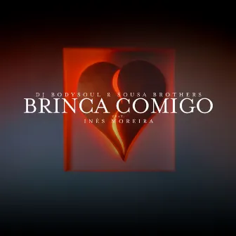 Brinca Comigo by Dj Bodysoul