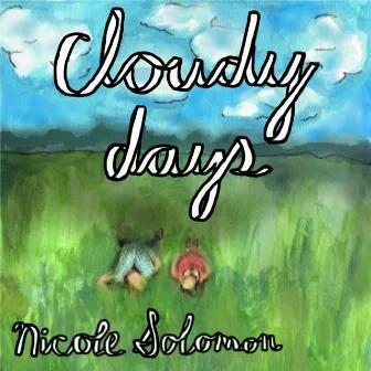 Cloudy Days by Nicole Solomon