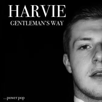 Gentleman's Way by John Harvie