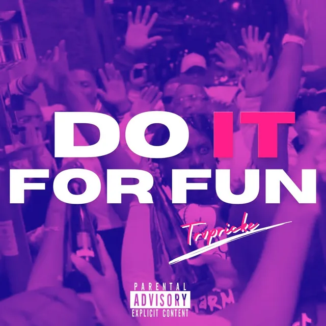 Do It For Fun