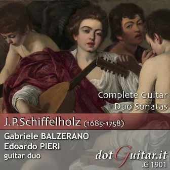 Johann Paul Schiffelholz: Complete Guitar Duo Sonatas by Edoardo Pieri