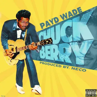 Chuck Berry by Payd Wade