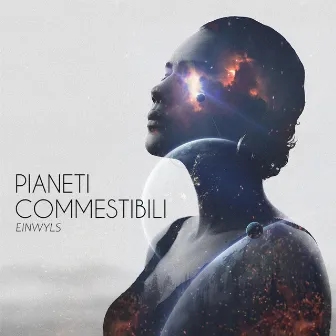 Pianeti Commestibili by Einwyls