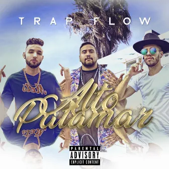 Alto Patamar by Trap Flow