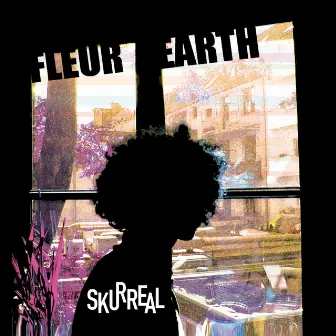 Skurreal by Fleur Earth